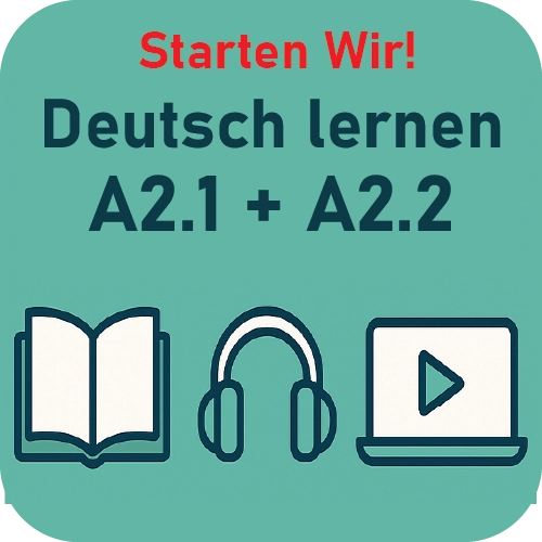 آموزش زبان آلمانی A2.1 + A2.2